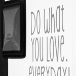 Do what you love. everyday. Spruch auf einem Hobby - Wohnmobil.